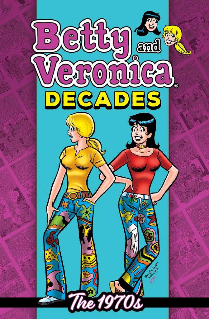 BETTY & VERONICA DECADES: THE 1970S